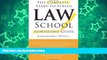 Big Deals  Complete Start-to-Finish Law School Admissions Guide  BOOOK ONLINE