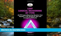 eBook Here LSAT Logical Reasoning by Type, Volume 1: All 997 Logical Reasoning Questions from