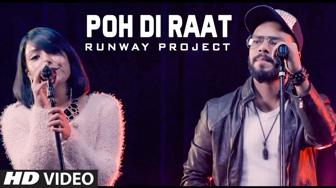 Poh Di Raat HD Video Song Runway Project 2016 Latest Punjabi Songs