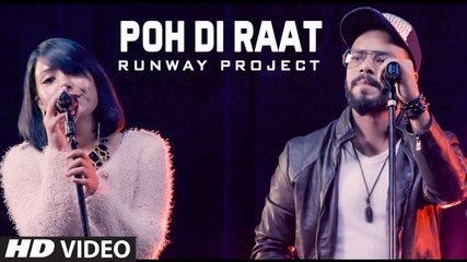 Poh Di Raat HD Video Song Runway Project 2016 Latest Punjabi Songs