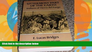 Buy NOW  Uttermost Part of the Earth: Indians of Tierra Del Fuego Lucas Bridges  PDF