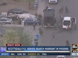 Scottsdale police serves search warrant in Phoenix