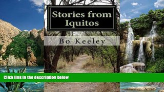 PDF  Stories from Iquitos Steven Bo Keeley  Full Book