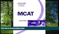 Fresh eBook MCAT Lesson Book (KAPLAN, Test Prep and Admissions)