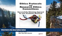 Big Deals  Ethics Protocols and Research Ethics Committees: Successfully Obtaining Approval for