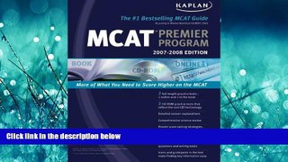 FAVORITE BOOK  Kaplan MCAT 2007-2008 Premier Program (w/ CD-ROM) (Kaplan MCAT Premier Program