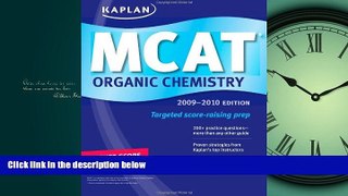 FULL ONLINE  Kaplan MCAT Organic Chemistry 2009-2010 (Kaplan Mcat Organic Chemistry Review)