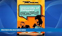 Deals in Books  University of Delaware: Off the Record (College Prowler) (College Prowler:
