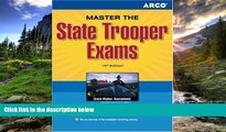 For you Master the State Trooper 15E (Arco Master the State Trooper Exam)