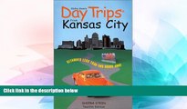 Buy Shifra Stein Day Trips from Kansas City, 12th: Getaways Less than Two Hours Away (Day Trips