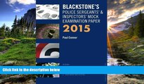 Enjoyed Read Blackstone s Police Sergeants    Inspectors  Mock Examination Paper 2015 (Blackstone