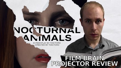Projector: Nocturnal Animals (REVIEW)
