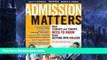 Big Deals  Admission Matters: What Students and Parents Need to Know About Getting into College