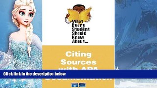 READ NOW  What Every Student Should Know About Citing Sources with APA Documentation  [DOWNLOAD]