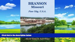 Buy NOW  Branson, Missouri: Travel Guide to Fun City, U.S.A. for a Vacation or a Lifetime (Great