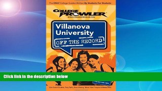 Must Have  Villanova University: Off the Record - College Prowler (College Prowler: Villanova