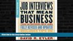 READ FULL  Job Interviews That Mean Business: Third Edition  BOOOK ONLINE