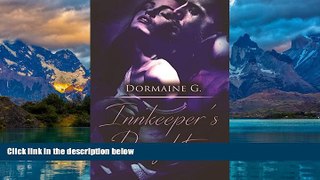 Buy NOW  Innkeeper s Daughter: (A Destination Romance) Dormaine G  Full Book