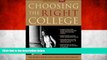 Deals in Books  Choosing the Right College 2006: The Whole Truth about America s Top Schools  READ