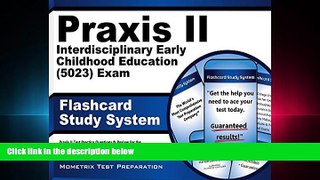 Fresh eBook  Praxis II Interdisciplinary Early Childhood Education (5023) Exam Flashcard Study