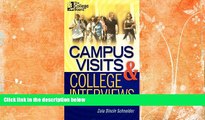 Must Have  Campus Visits and College Interviews: Second EditionÂ Â  [CAMPUS VISITS   COL