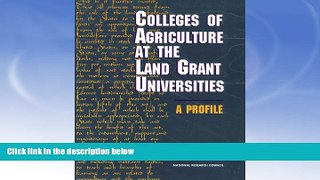 Must Have  Colleges of Agriculture at the Land Grant Universities: A Profile  BOOOK ONLINE