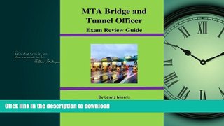 READ BOOK  MTA Bridge and Tunnel Officer Exam Review Guide  BOOK ONLINE