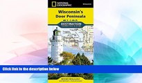 Buy NOW National Geographic Maps Wisconsin s Door Peninsula (National Geographic Destination Map)