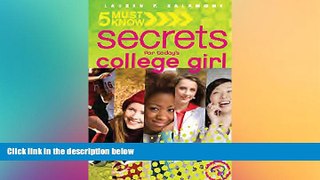 Must Have  5 Must Know Secrets for Today s College Girl  BOOOK ONLINE
