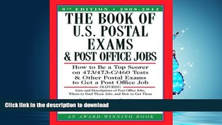 EBOOK ONLINE  The Book of U.S. Postal Exams and Post Office Jobs: How to Be a Top Scorer on