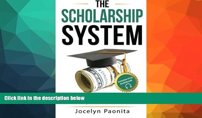 READ FULL  The Scholarship System: 6 Simple Steps on How to Win Scholarships and Financial Aid