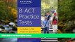 FULL ONLINE  8 ACT Practice Tests: Includes 1,728 Practice Questions (Kaplan Test Prep)