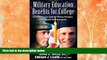 READ FULL  Military Education Benefits for College: A Comprehensive Guide for Military Members,
