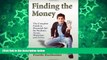 Big Deals  Finding the Money: The Complete Guide to Financial Aid for Students, Actors, Musicians