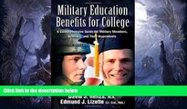 Must Have  Military Education Benefits for College: A Comprehensive Guide for Military Members,
