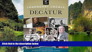 Buy NOW Huey Freeman Legendary Locals of Decatur  On Book