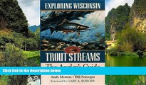 Buy Steve Born Exploring Wisconsin Trout Streams: The Angler s Guide (North Coast Books)  Pre Order