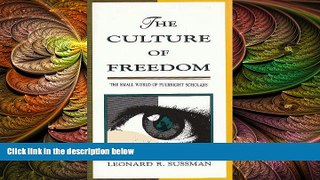 Deals in Books  The Culture of Freedom: The Small World of Fulbright Scholars  BOOOK ONLINE