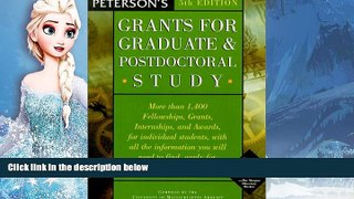 READ NOW  Grants for Grad   Post-Doc Study 5th ed (Peterson s Grants for Graduate   Postdoctoral