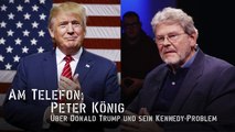 KenFM am Telefon: Peter König über Donald Trump und sein Kennedy-Problem