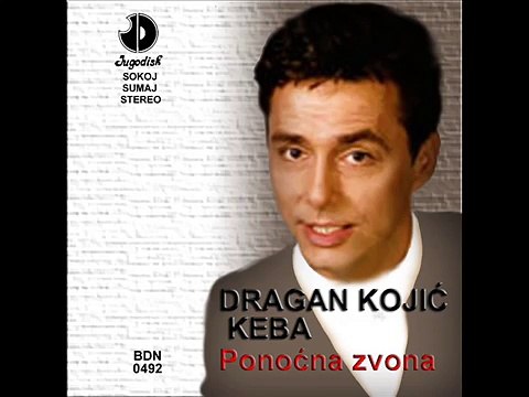 Dragan Kojic Keba - Podji sa mnom zenicu te - (Audio 1984)