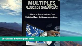 READ FULL  MÃºltiples Flujos de Ganancias: 21 Maneras probadas para crear mÃºltiples flujos de