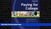 Must Have  Paying for College: Lowering the Cost of Higher Education (Kaplan Paying for College)