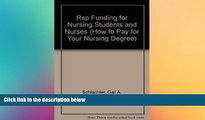 Full [PDF]  Rsp Funding for Nursing Students and Nurses (How to Pay for Your Nursing Degree)  READ