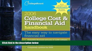Big Deals  College Cost   Financial Aid Handbook 2006: All-New 25th Edition (College Board Guide