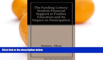 Big Deals  The Funding Lottery: Student Financial Support in Further Education and Its Impact on