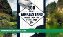 Buy David Fischer 100 Things Yankees Fans Should Know   Do Before They Die (100 Things...Fans