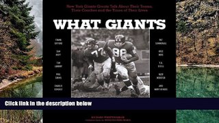 Buy Richard Whittingham What Giants They Were: New York Giants Greats Talk About Their Teams,