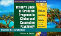 Big Deals  Insider s Guide to Graduate Programs in Clinical and Counseling Psychology, 2012/2013
