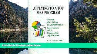 Books to Read  Applying to a Top MBA Program: From Decision to Admission- Interviews with